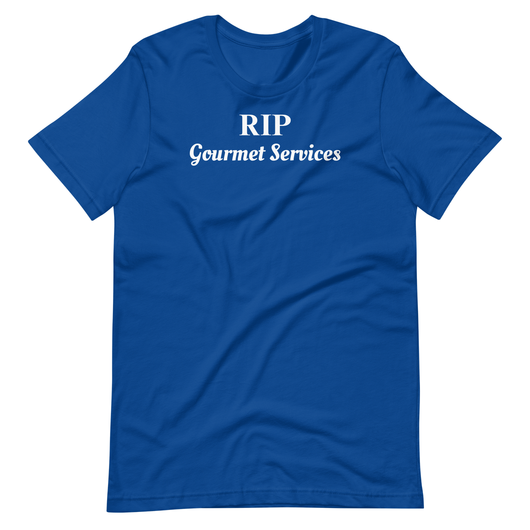 RIP Gourmet Services Unisex t-shirt